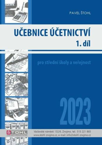 Učebnice Účetnictví I. díl 2023 - Pavel Štohl