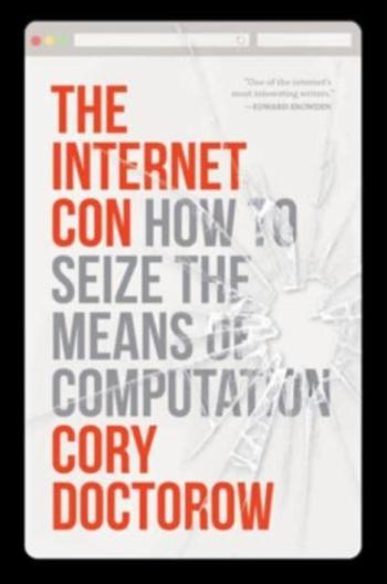 The Internet Con - Doctorow Cory