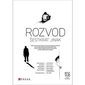 Rozvod šestkrát jinak  (978-80-264-4252-3)