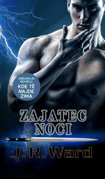 Zajatec noci - J.R. Ward - e-kniha