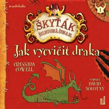 Jak vycvičit draka - Cressida Cowellová - audiokniha