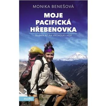 Moje Pacifická hřebenovka: Ze dna až na vrcholky hor (978-80-267-2195-6)