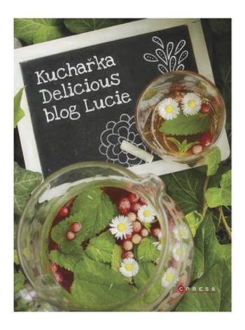 Kuchařka Delicious blog Lucie - Lucie - e-kniha