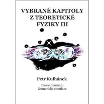 Vybrané kapitoly z teoretické fyziky III. (978-80-906638-4-8)