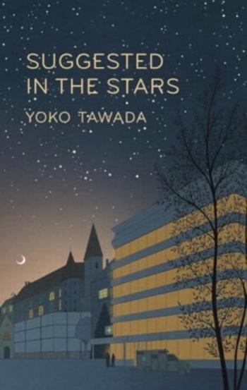 Suggested in the Stars - Yoko Tawada