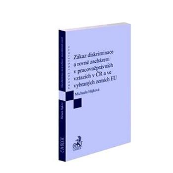 Zákaz diskriminace a rovné zacházení v pracovněprávních vztazích v ČR (978-80-7400-740-8)