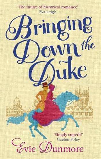 Bringing Down the Duke - Evie Dunmore