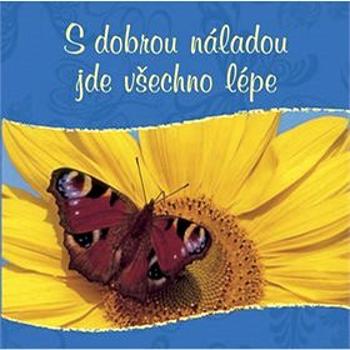 S dobrou náladou jde všecko lépe (978-80-7297-108-4)