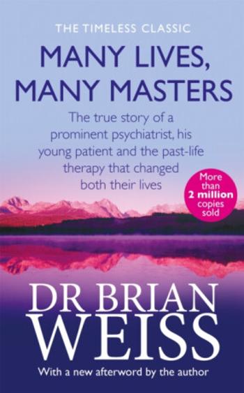 Many Lives, Many Masters - Dr. Brian Weiss