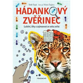 Hádankový zvěřinec: Luštění, šifry a zajímavosti ze světa zvířat