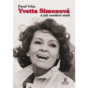 Yvetta Simonová a její osudoví muži (978-80-86739-63-2)