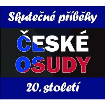 České osudy 20. století