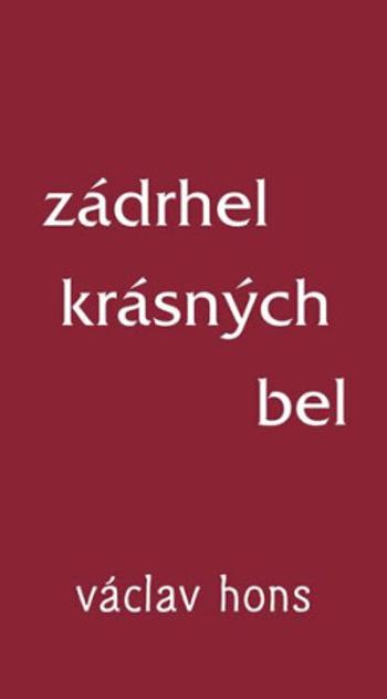 Zádrhel krásných bel - Václav Hons