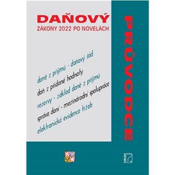 Daňový průvodce – zákony 2022 po novelách (978-80-7365-468-9)