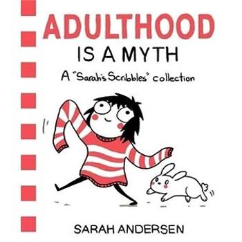 Adulthood is a Myth: 'A Sarah''s Scribbles Collection' (1449474195)