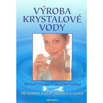 Výroba krystalové vody (978-80-7336-604-9)