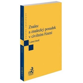 Znalec a znalecký posudek v civilním řízení (978-80-7400-790-3)