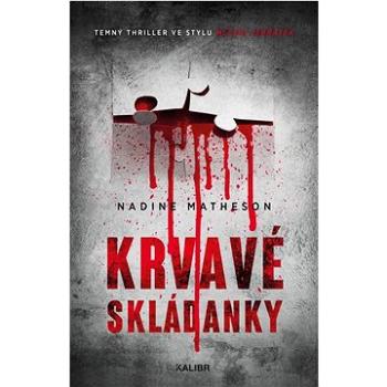 Krvavé skládanky: Temný thriller se stylu Mlčení jehňátek (978-80-242-7697-7)