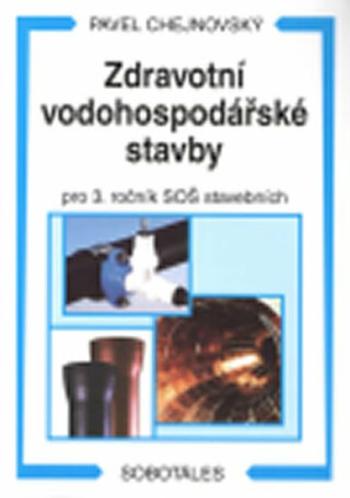 Zdravotní vodohospodářské stavby - Pavel Chejnovský