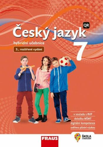 Český jazyk 7 - nová generace - Hybridní učebnice - Zdeňka Krausová, Renata Teršová, Helena Chýlová, Martin Prošek