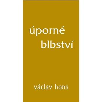 Úporné blbství (978-80-87573-52-5)