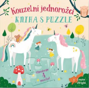 Kouzelní jednorožci - Kniha s puzzle - Lisa Reganová, Louise Wrightová