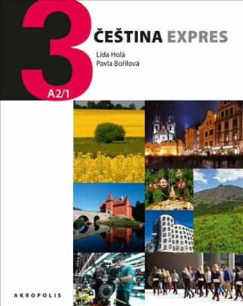 Čeština Expres 3 (A2/1) německá + CD - Lída Holá, Pavla Bořilová