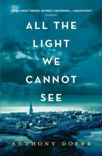 All the Light We Cannot See - Anthony Doerr