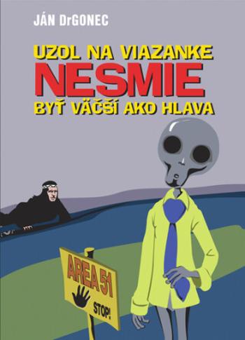 Uzol na viazanke nesmie byť väčší ako hlava - Ján Drgonec