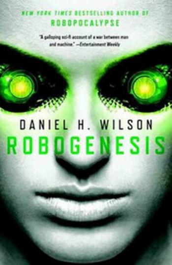 Robogenesis - Daniel H. Wilson