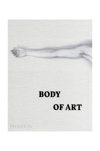 Knížka home & lifestyle Body of Art by Phaidon Editors, English