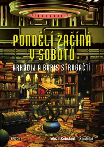 Pondělí začíná v sobotu - Arkadij a Boris Strugačtí - e-kniha