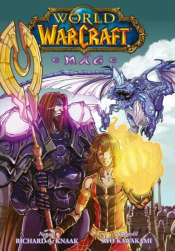 World of Warcraft Mág - Richard A. Knaak, Ryo Kawakami