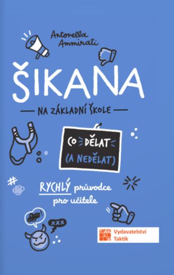 ŠIKANA Co dělat (a co nedělat)