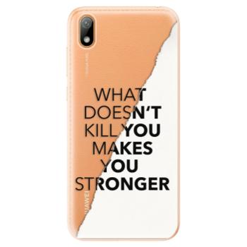 Odolné silikonové pouzdro iSaprio - Makes You Stronger - Huawei Y5 2019