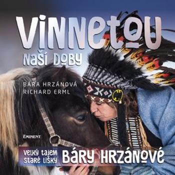 Vinnetou naší doby (978-80-7281-525-8)