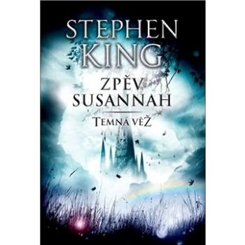 Zpěv Susannah: Temná věž VI. (978-80-7593-191-7)