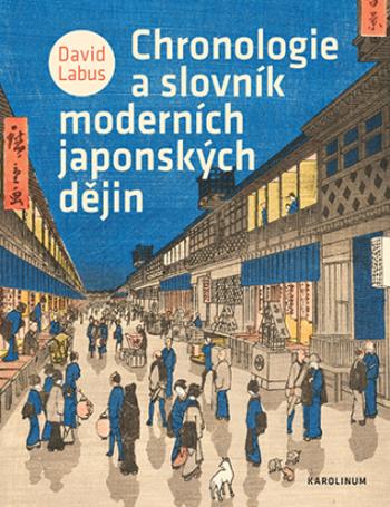 Chronologie a slovník moderních japonských dějin - David Labus - e-kniha