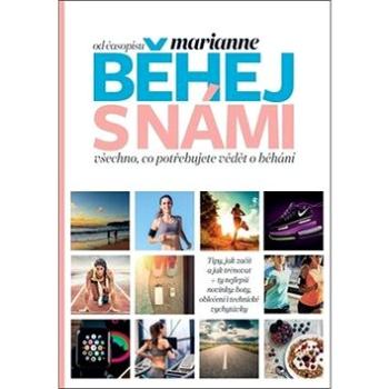 Běhej s námi: Všechno co potřebujete vědět o běhání (978-80-87575-55-0)