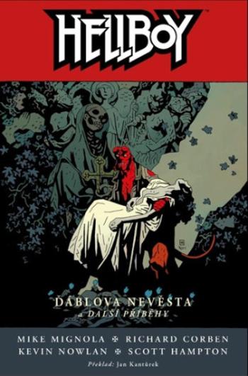 Hellboy Ďáblova nevěsta a další příběhy - Mike Mignola