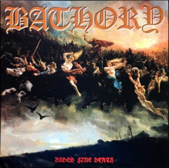 BATHORY: BLOOD FIRE DEATH LP