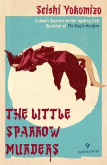 The Little Sparrow Murders - Seishi Yokomizo