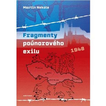 Fragmenty poúnorového exilu  (978-80-206-1931-0)