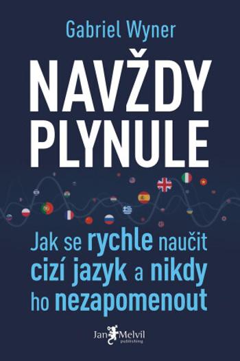 Navždy plynule - Gabriel Wyner