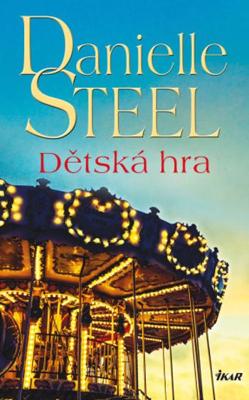 Dětská hra - Danielle Steel - e-kniha