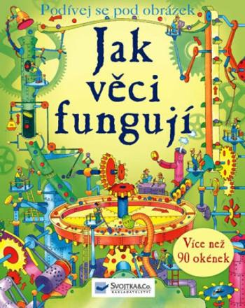 Jak věci fungují - Podívej se na obrázek - Colin King, Conrad Mason, Laura Woodová, Suzie Harrisonová