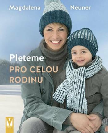 Pleteme pro celou rodinu (Defekt) - Magdalena Neuner