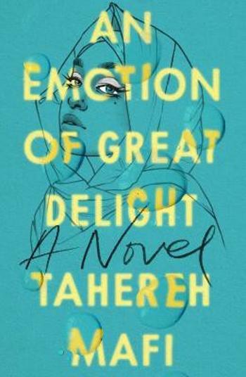 An Emotion Of Great Delight - Tahereh Mafi