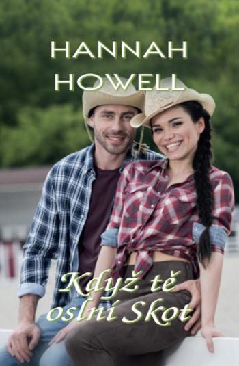 Když tě oslní Skot - Hannah Howell - e-kniha