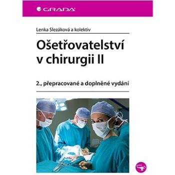 Ošetřovatelství v chirurgii II (978-80-271-1718-5)